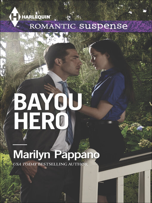Title details for Bayou Hero by Marilyn Pappano - Available